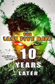 The Last Five Days: 10 Years Later poster